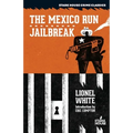 The Mexico Run / Jailbreak - Paperback