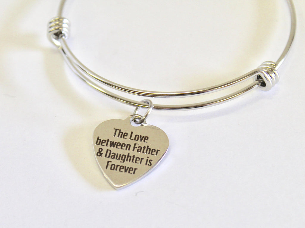 The Love Between Father and Daughter Is Forever Expanding Bangle Charm Bracelet, Gift for Daughter, Daugter Wedding Gift, Daddy's Girl Gift