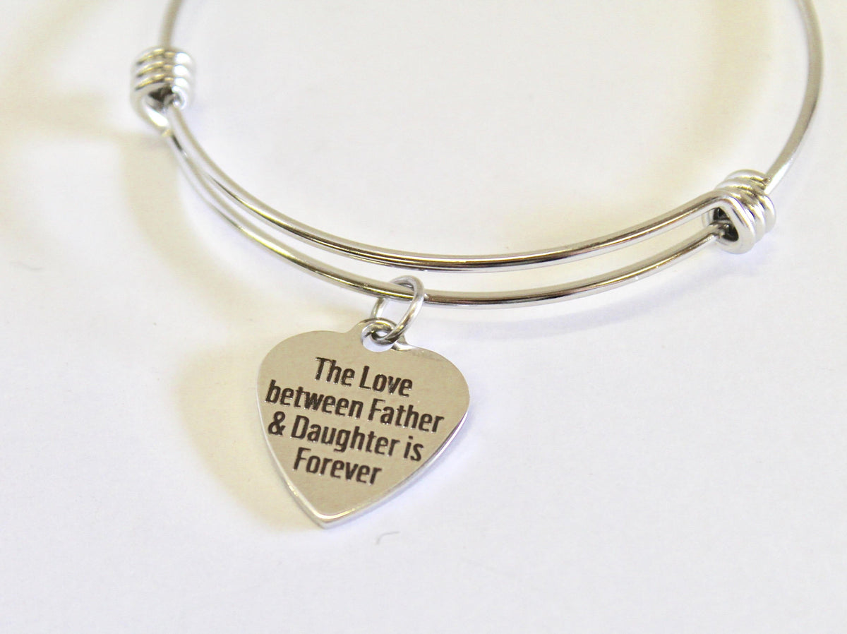The Love Between Father and Daughter Is Forever Expanding Bangle Charm Bracelet, Gift for Daughter, Daugter Wedding Gift, Daddy's Girl Gift