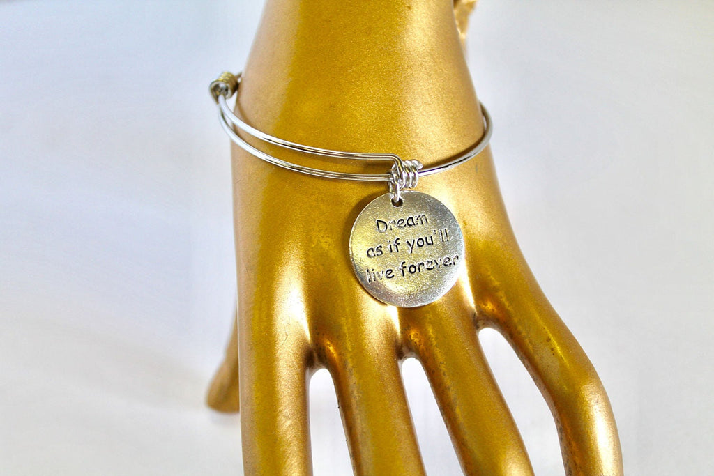 Dream As If You'll Live Forever Expanding Bangle Charm Bracelet, Gift For Her, Girlfriend Gift, Wife Jewelry Gift, Gift For Wife, Inspiring